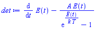 diff(E(t), t)-A*E(t)/(exp(E(t)/(k*T))-1)