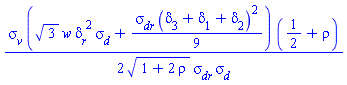 (1/2)*sigma__v*(3^(1/2)*w*delta__r^2*sigma__d+(1/9)*sigma__dr*(delta[3]+delta[1]+delta[2])^2)*(1/2+rho)/((1+2*rho)^(1/2)*sigma__dr*sigma__d)