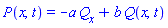 P(x, t) = -a*(diff(Q(x, t), x))+b*Q(x, t)