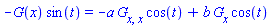 -G(x)*sin(t) = -a*(diff(diff(G(x), x), x))*cos(t)+b*(diff(G(x), x))*cos(t)