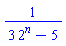 1/(3*2^n-5)