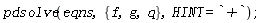 pdsolve(eqns, {f, g, q}, HINT = `+`)