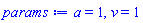 a = 1, v = 1