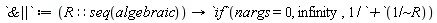 `&||` := proc (R::(seq(algebraic))) options operator, arrow; `if`(nargs = 0, infinity, 1/(`+`(`~`[`/`](1, R)))) end proc