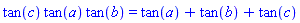tan(c)*tan(a)*tan(b) = tan(a)+tan(b)+tan(c)