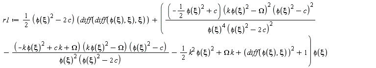r1 := (1/2*(phi(xi)^2-2*c))*(diff(diff(phi(xi), xi), xi))+((-(1/2)*phi(xi)^2+c)*(k*phi(xi)^2-Omega)^2*(phi(xi)^2-c)^2/(phi(xi)^4*(phi(xi)^2-2*c)^2)-(-k*phi(xi)^2+c*k+Omega)*(k*phi(xi)^2-Omega)*(phi(xi)^2-c)/(phi(xi)^2*(phi(xi)^2-2*c))-(1/2)*k^2*phi(xi)^2+Omega*k+(diff(phi(xi), xi))^2+1)*phi(xi)