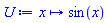 proc (x) options operator, arrow; sin(x) end proc