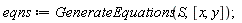 eqns := GenerateEquations(S, [x, y])