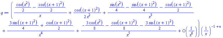 (((1/2)*cos(x^2)-(1/2)*cos((x+1)^2))/x+(1/2)*cos((x+1)^2)/x^2+((1/4)*sin(x^2)-(1/4)*sin((x+1)^2)-(1/2)*cos((x+1)^2))/x^3+((3/4)*sin((x+1)^2)+(1/2)*cos((x+1)^2))/x^4+(-(3/8)*cos(x^2)-(1/8)*cos((x+1)^2)-(3/2)*sin((x+1)^2))/x^5+O(1/x^6))*(1/x)^(-1+epsilon)