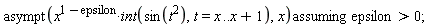 `assuming`([asympt(x^(1-epsilon)*(int(sin(t^2), t = x .. x+1)), x)], [epsilon > 0])