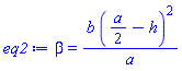 beta = b*((1/2)*a-h)^2/a
