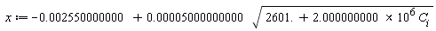 x := -0.2550000000e-2+0.5000000000e-4*sqrt(2601.+(2.000000000*10^6)*C__i)