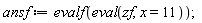 ansf := evalf(eval(zf, x = 11))