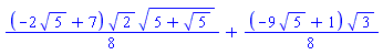 (1/8)*(-2*5^(1/2)+7)*2^(1/2)*(5+5^(1/2))^(1/2)+(1/8)*(-9*5^(1/2)+1)*3^(1/2)