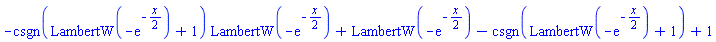 -csgn(LambertW(-exp(-(1/2)*x))+1)*LambertW(-exp(-(1/2)*x))+LambertW(-exp(-(1/2)*x))-csgn(LambertW(-exp(-(1/2)*x))+1)+1