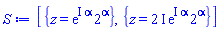 [{z = exp(I*alpha)*2^alpha}, {z = (2*I)*exp(I*alpha)*2^alpha}]