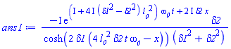-I*exp((I+(4*I)*(delta1^2-delta2^2)*l__0^2)*omega__0*t+(2*I)*delta2*x)*delta2/(cosh(2*delta1*(4*delta2*l__0^2*t*omega__0-x))*(delta1^2+delta2^2))