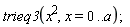trieq3(x^2, x = 0 .. a)