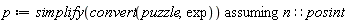 p := `assuming`([simplify(convert(puzzle, exp))], [n::posint])