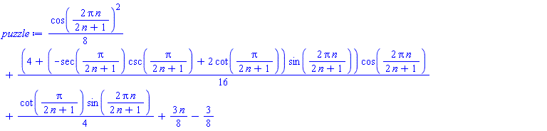 (1/8)*cos(2*Pi*n/(2*n+1))^2+(1/16)*(4+(-sec(Pi/(2*n+1))*csc(Pi/(2*n+1))+2*cot(Pi/(2*n+1)))*sin(2*Pi*n/(2*n+1)))*cos(2*Pi*n/(2*n+1))+(1/4)*cot(Pi/(2*n+1))*sin(2*Pi*n/(2*n+1))+(3/8)*n-3/8