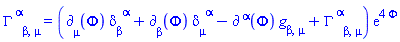 Physics:-Christoffel[`~alpha`, beta, mu] = (Physics:-d_[mu](Phi(X), [X])*Physics:-g_[beta, `~alpha`]+Physics:-d_[beta](Phi(X), [X])*Physics:-g_[mu, `~alpha`]-Physics:-d_[`~alpha`](Phi(X), [X])*Physics:-g_[beta, mu]+Physics:-Christoffel[`~alpha`, beta, mu])*exp(4*Phi(X))
