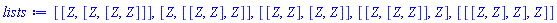[[Z, [Z, [Z, Z]]], [Z, [[Z, Z], Z]], [[Z, Z], [Z, Z]], [[Z, [Z, Z]], Z], [[[Z, Z], Z], Z]]