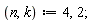 n, k := 4, 2
