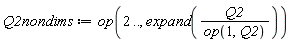 Q2nondims := op(2 .. (), expand(Q2/op(1, Q2)))