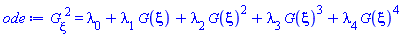 (diff(G(xi), xi))^2 = lambda[0]+lambda[1]*G(xi)+lambda[2]*G(xi)^2+lambda[3]*G(xi)^3+lambda[4]*G(xi)^4