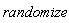 randomize