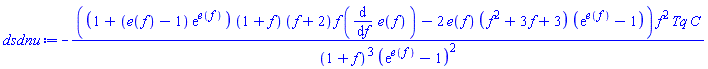 -((1+(e(f)-1)*exp(e(f)))*(1+f)*(f+2)*f*(diff(e(f), f))-2*e(f)*(f^2+3*f+3)*(exp(e(f))-1))*f^2*Tq*C/((1+f)^3*(exp(e(f))-1)^2)