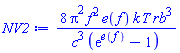 8*Pi^2*f^2*e(f)*k*T*rb^3/(c^3*(exp(e(f))-1))