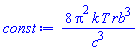 8*Pi^2*k*T*rb^3/c^3
