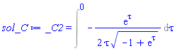 _C2 = Intat(-(1/2)*exp(tau)/(tau*(-1+exp(tau))^(1/2)), tau = 0)