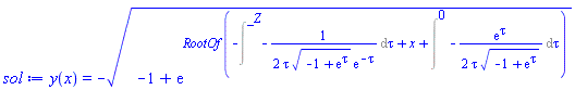 y(x) = -(-1+exp(RootOf(-Intat(-(1/2)/(tau*(-1+exp(tau))^(1/2)*exp(-tau)), tau = _Z)+x+Intat(-(1/2)*exp(tau)/(tau*(-1+exp(tau))^(1/2)), tau = 0))))^(1/2)