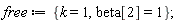 free := {k = 1, beta[2] = 1}