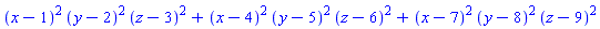 (x-1)^2*(y-2)^2*(z-3)^2+(x-4)^2*(y-5)^2*(z-6)^2+(x-7)^2*(y-8)^2*(z-9)^2