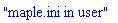 "maple.ini in user"
