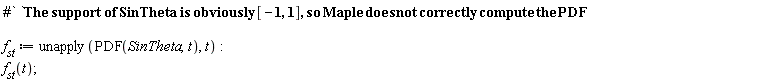f__st := unapply(PDF(SinTheta, t), t); f__st(t)