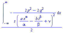 (1/2)*(int(-(2*p^2-2*q^2)/(s*(a*x^alpha/alpha-b*t^beta/beta+nu)^2), x = -infinity .. infinity))