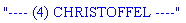"---- (4) CHRISTOFFEL ----"