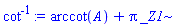 arccot(A)+Pi*_Z1