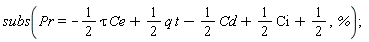 subs(Pr = -(1/2)*Ce*tau+(1/2)*q*t-(1/2)*Cd+(1/2)*Ci+1/2, %)