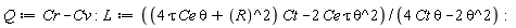 Q := Cr-Cv; L := ((4*Ce*tau*theta+R^2)*Ct-2*Ce*tau*theta^2)/(4*Ct*theta-2*theta^2)