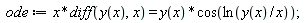 ode := x*(diff(y(x), x)) = y(x)*cos(ln(y(x)/x))