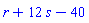 r+12*s-40