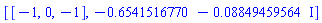 [[-1, 0, -1], -.6541516770-0.8849459564e-1*I]
