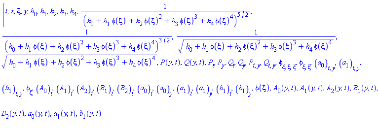 {t, x, xi, y, h[0], h[1], h[2], h[3], h[4], 1/(h[0]+h[1]*phi(xi)+h[2]*phi(xi)^2+h[3]*phi(xi)^3+h[4]*phi(xi)^4)^(5/2), 1/(h[0]+h[1]*phi(xi)+h[2]*phi(xi)^2+h[3]*phi(xi)^3+h[4]*phi(xi)^4)^(3/2), 1/(h[0]+h[1]*phi(xi)+h[2]*phi(xi)^2+h[3]*phi(xi)^3+h[4]*phi(xi)^4)^(1/2), (h[0]+h[1]*phi(xi)+h[2]*phi(xi)^2+h[3]*phi(xi)^3+h[4]*phi(xi)^4)^(1/2), P(y, t), Q(y, t), diff(P(y, t), t), diff(P(y, t), y), diff(Q(y, t), t), diff(Q(y, t), y), diff(diff(P(y, t), t), y), diff(diff(Q(y, t), t), y), diff(diff(diff(phi(xi), xi), xi), xi), diff(diff(phi(xi), xi), xi), diff(diff(a[0](y, t), t), y), diff(diff(a[1](y, t), t), y), diff(diff(b[1](y, t), t), y), diff(phi(xi), xi), diff(A[0](y, t), t), diff(A[1](y, t), t), diff(A[2](y, t), t), diff(B[1](y, t), t), diff(B[2](y, t), t), diff(a[0](y, t), t), diff(a[0](y, t), y), diff(a[1](y, t), t), diff(a[1](y, t), y), diff(b[1](y, t), t), diff(b[1](y, t), y), phi(xi), A[0](y, t), A[1](y, t), A[2](y, t), B[1](y, t), B[2](y, t), a[0](y, t), a[1](y, t), b[1](y, t)}