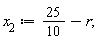 x__2 := 25*(1/10)-r