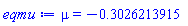 mu = -.3026213915